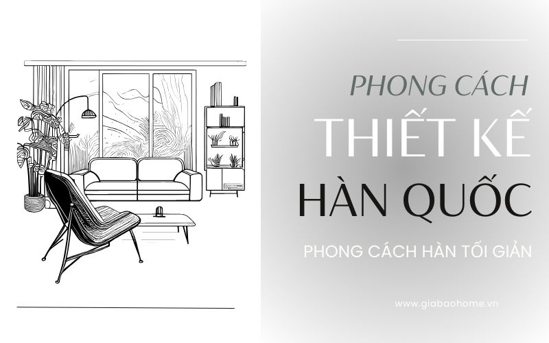 Phong cách nội thất Hàn Quốc