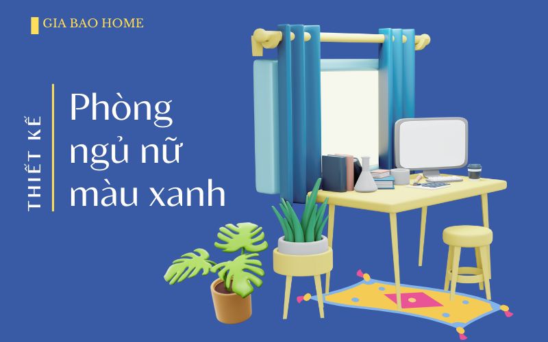 Phòng ngủ đẹp cho nữ màu xanh