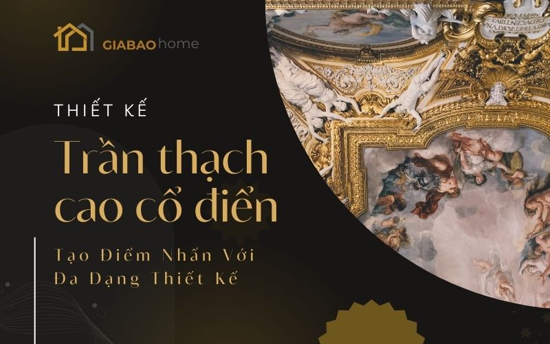 Trần thạch cao cổ điển