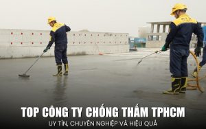 top công ty chống thấm TPHCM
