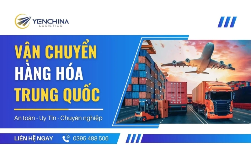 Yến China - Công ty vận chuyển hàng Trung Quốc về Việt Nam