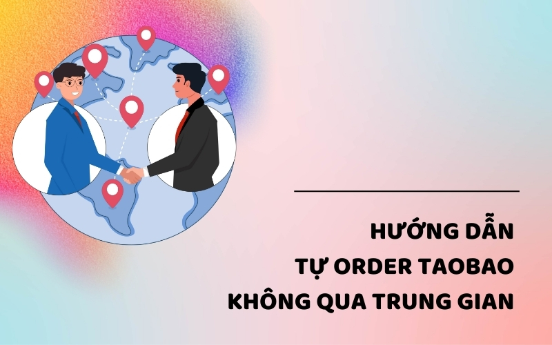 hướng dẫn tự order taobao