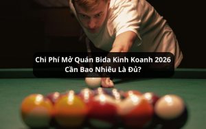 chi phí mở quán bida